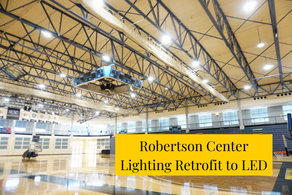 Robertson Center Lighting Retrofit to LED