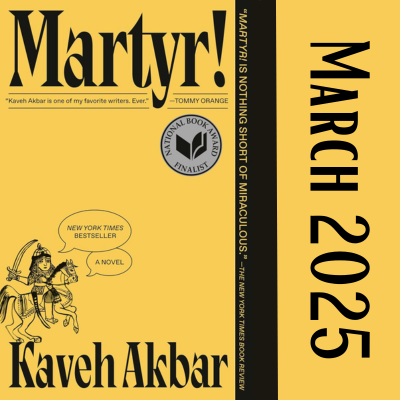 Martyr! by Kaveh Akbar